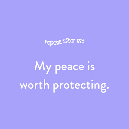 Purple background with white text 'My peace is worth protecting.'